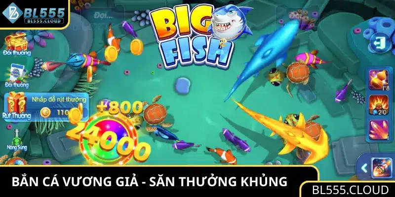 Bắn Cá Vương Giả - Săn thưởng cực khủng